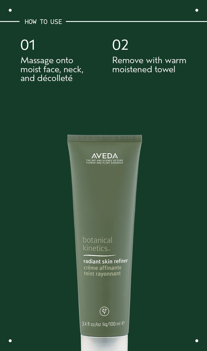 botanical kinetics<span class="trade">&trade;</span> radiant skin refiner